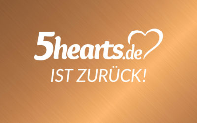 5hearts ist zurück. Wieso, weshalb, warum?